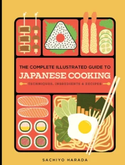 Complete Illustrated Guide to Japan: Japanese cooking