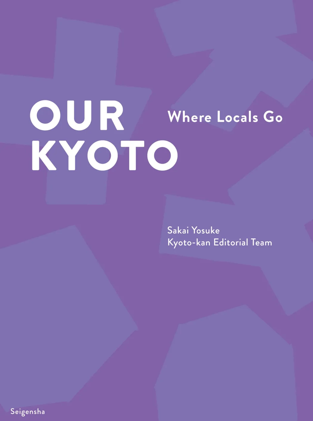 Our Kyoto - Where Locals Go
